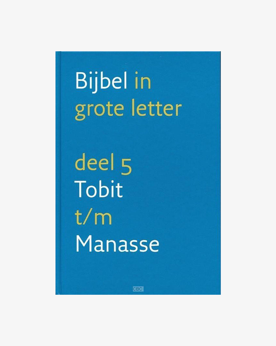 Bijbel in grote letters - deel 5